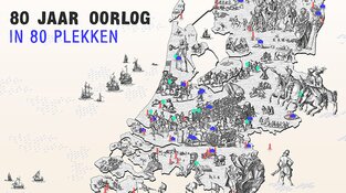 80 jaar oorlog in 80 plekken