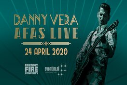Danny Vera naar AFAS Live