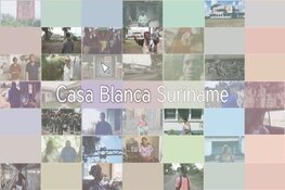 Webdocu: Casa Blanca-Suriname
