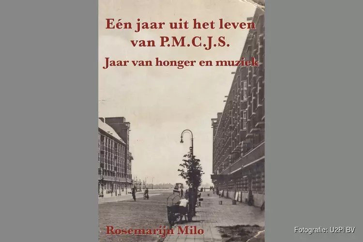Eén jaar uit het leven van P.M.C.J.S. – Jaar van honger en muziek