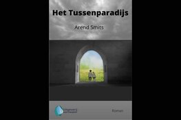 Lancering ‘Het Tussenparadijs’ van Arend Smits op 20 november in Aartswoud