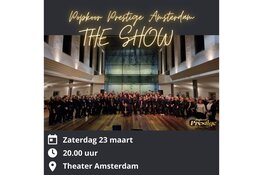 Beleef een Muzikale Sensatie met Popkoor Prestige Amsterdam in Theater Amsterdam