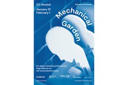 BetweenTwoHands presenteert Mechanical Garden in CC Amstel