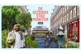 Lancering Gezonde Stad Monitor 2026: 'Stadslandbouw populair onder Gen'Z'