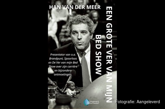 Han van der Meer blikt terug op 35 jaar televisie in Eén grote ver van mijn bed show