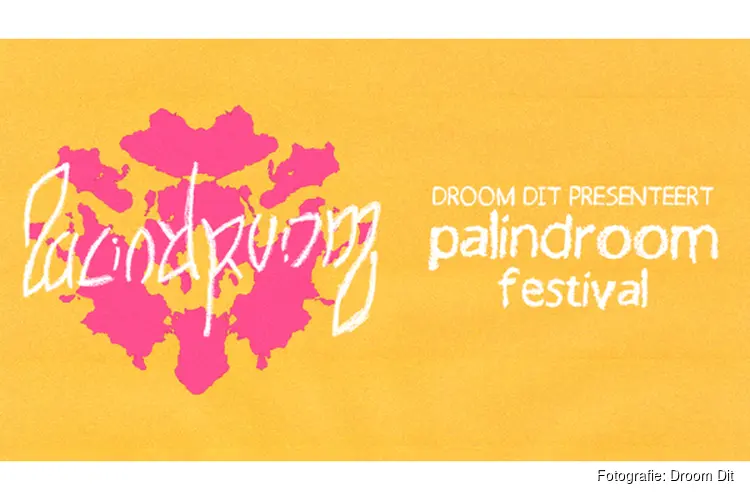Droom Dit organiseert tweeledig festival Palindroom